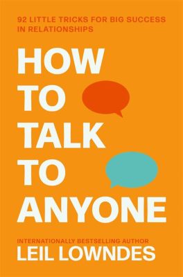 Books on How to Talk to Anyone: A Multidimensional Journey in Communicative Mastery